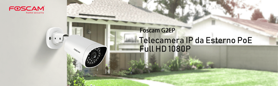 FOSCAM G2EP - Caméra IP extérieure à alimentation PoE - FHD 2Mpx avec  fonction enregistrement sur carte microSD 